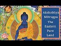 108 times buddha akshobhya mantra  mitrugpa mantra  the eastern pure land 