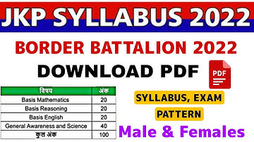 JKP Border Battalion Syllabus 2022 | Syllabus & Exam Pattern 2022 | Download PDF