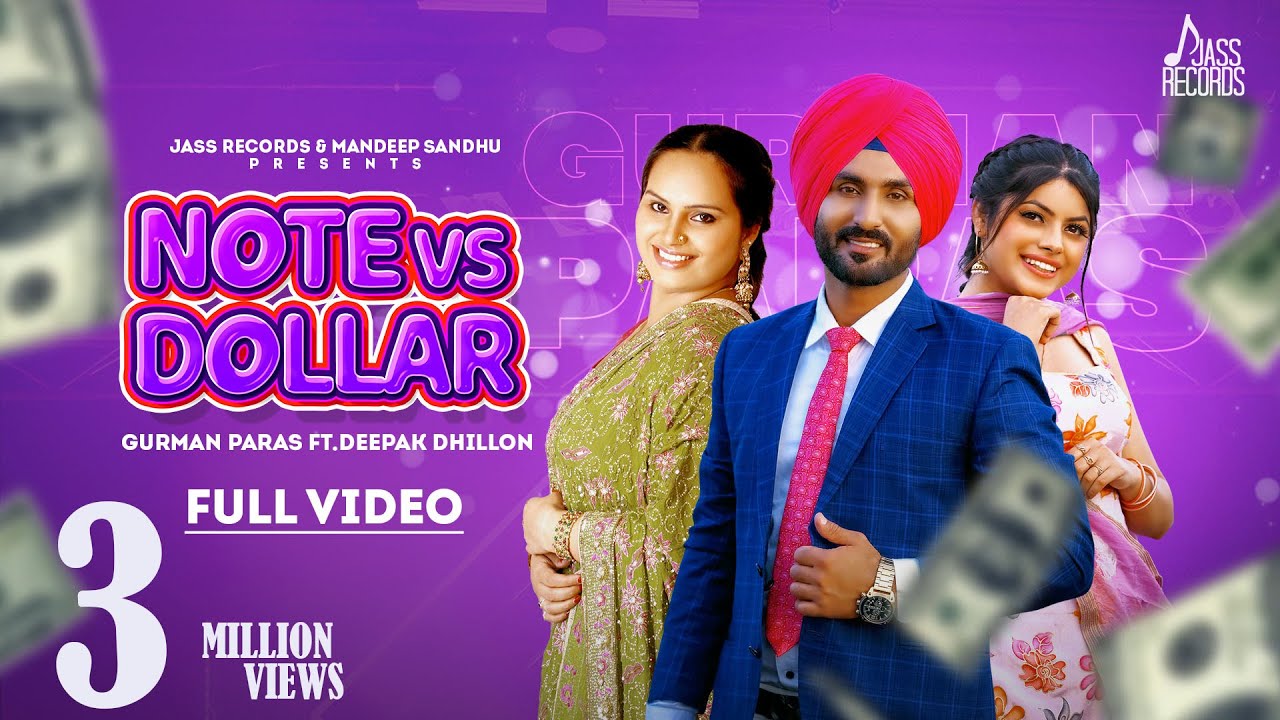 Note Vs Dollar (Full Video) Gurman Paras Ft.Deepak Dhillion | New Punjabi Songs 2021 |Jass Records