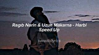 Ragıb Narin & Uzun Makrna - Harbi  Speed Up Resimi