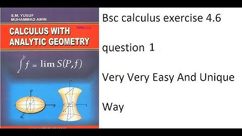 Bsc calculus exercise 4.6 question 1