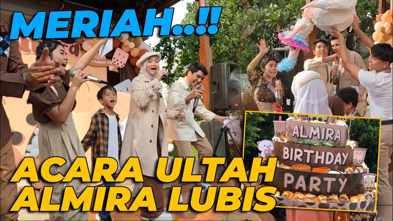WOW.. PECAH..! ACARA ULANG TAHUN ALMIRA LUBIS