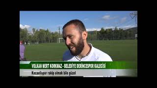 Volkan Mert Korkmaz - Beledi̇ye Deri̇ncespor Kaleci̇si̇