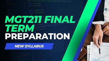 MGT211 Final Term Preparation [Lecture 23 to 45]