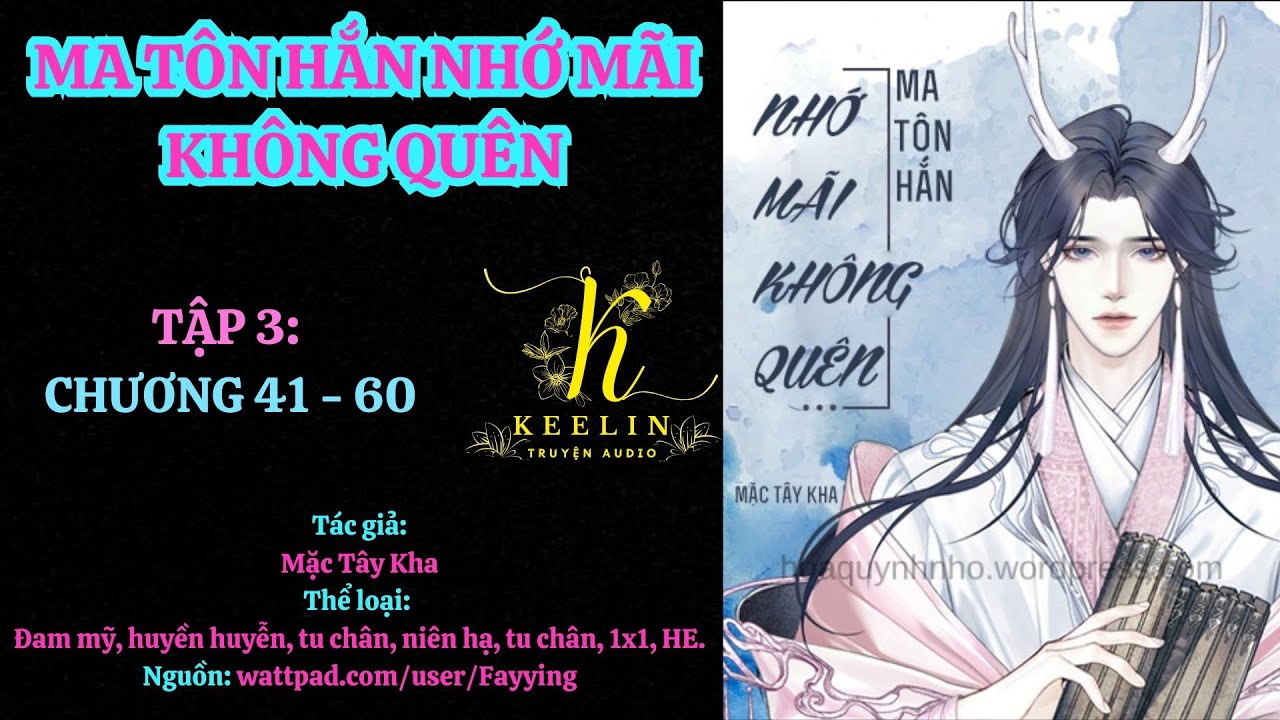 [FULL ] TẬP 3 - MA TÔN HẮN NHỚ MÃI KHÔNG QUÊN (Chương 41-60) - Mặc Tây Kha