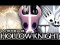 La Historia de Hollow Knight - Explicada por completo