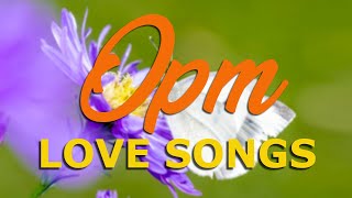 Top OPM Love Songs With Lyrics  80s 90s  Playlist - OPM  Love Songs Tagalog Lyrics