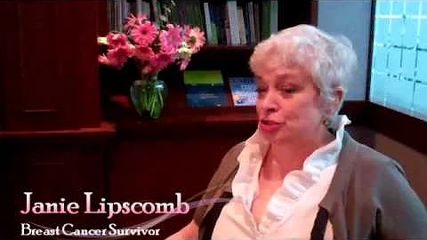 Janie Lipscomb - Breast Cancer Survivor