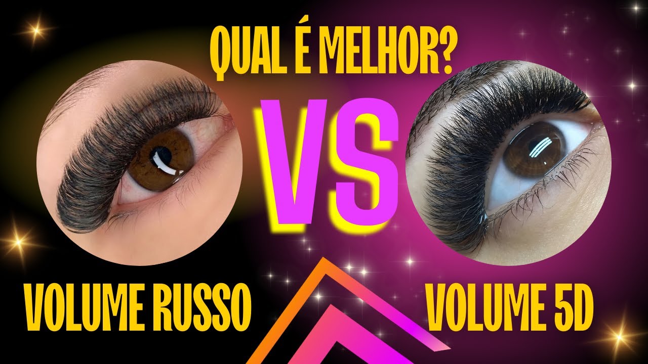 Descubra Qual Domina a Atualidade! Volume Russo vs Volume 5D, qual melhor técnica?
