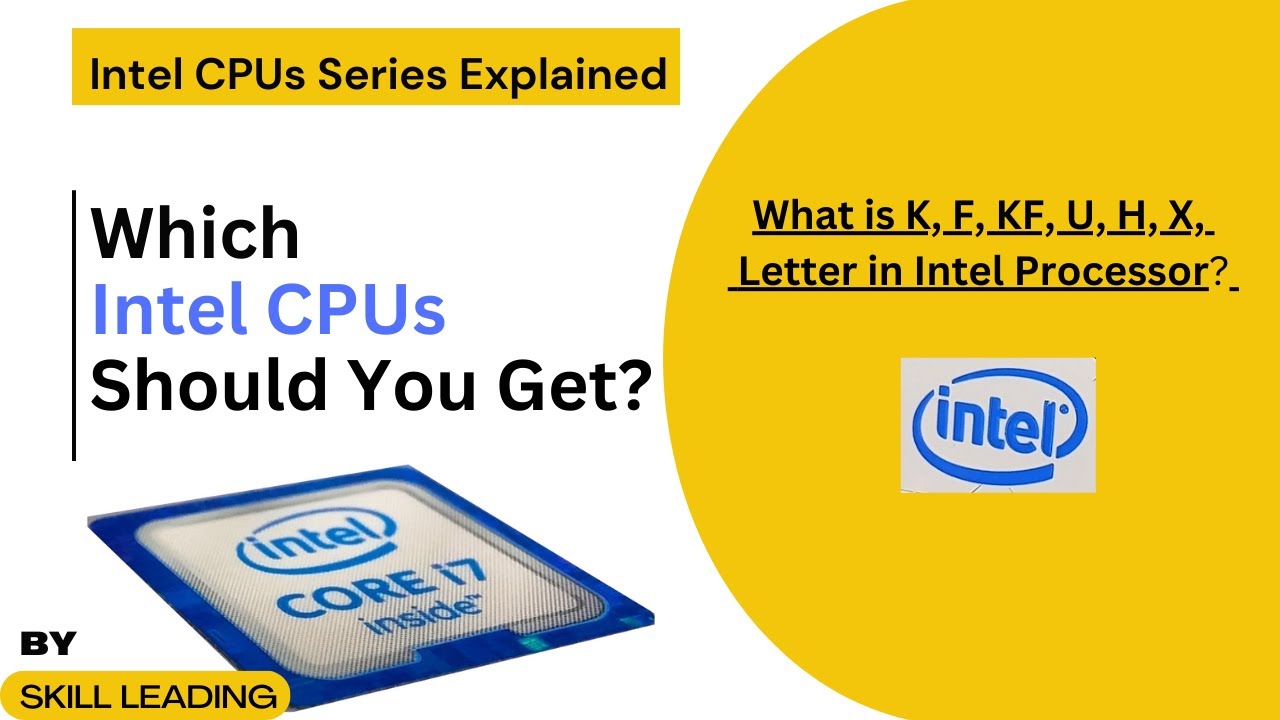 Intel CPUs Series Detailed Explanation - YouTube