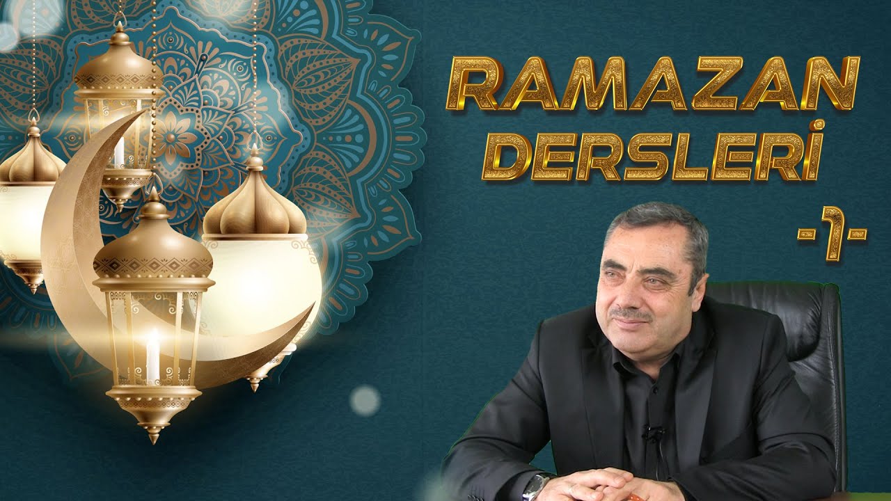 Ramazan Dersleri -1- | Mustafa KARAMAN