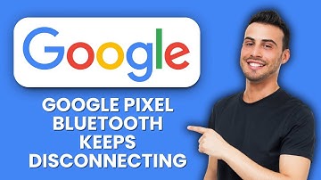 Google Pixel Bluetooth Keeps Disconnecting – Fix 🔵 Restore Stable Connection
