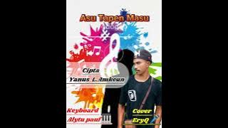 Asu Tapen Masu//cipta .Yanus L.Amkeun (Cover EryQ)