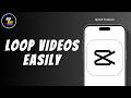 How To Loop Videos In CapCut ?
