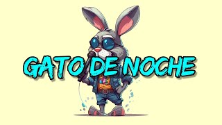 Gato de Noche - Bad Bunny & Ñengo Flow English Translation | Lyric Video