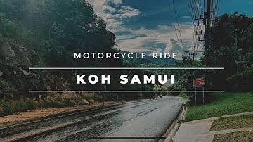 Koh Samui : Motorbike riding from Chaweng to Lamai | 31 July 2020