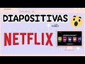 COMO HACER DIAPOSITIVAS TEMATICA - ESTILO NETFLIX