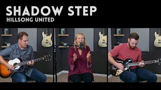 Shadow Step (Hillsong United) - feat. Hannah Chandler chords