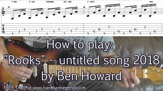 How to play: Rookery - untitled Ben Howard song - guitar lesson with TABS