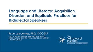 Language and Literacy: Acquisition, Disorder and Equitable Practices for Bidialectal Speakers