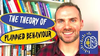 What Is The Theory Of Planned Behaviour? - Understanding The Theory Of Planned Behaviour