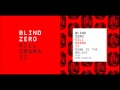 Blind Zero | Down to the Wolves feat. Mark Kozelek - Kill Drama II