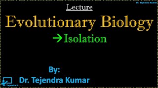 EVB- L4. Isolation / Isolating Mechanisms [Dr. Tejendra Kumar]