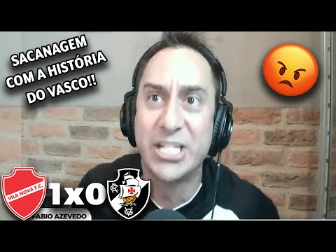 REAÇÃO VASCAÍNA!! - VILA NOVA 1X0 VASCO