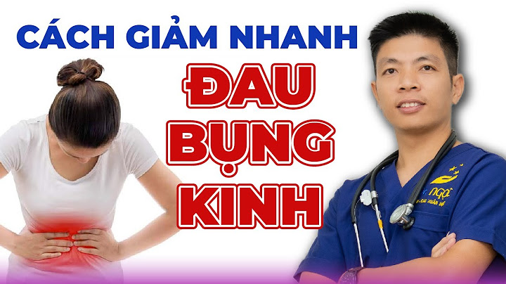 Làm thế nào để không bị đau bụng kinh năm 2024