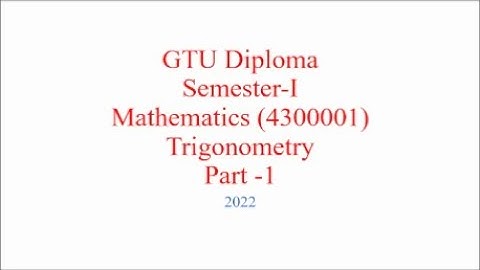 GTU Diploma Mathematics Trigonometry (Part-1)/ 2022