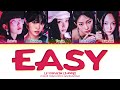 LE SSERAFIM EASY Lyrics (Color Coded Lyrics)