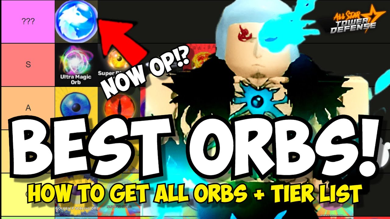 New BEST Orb? ASTD Orb Tier List + HOW TO GET ALL ORBS!