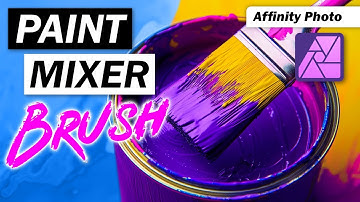 Paint Mixer Brush - Tutorial for Affinity Photo