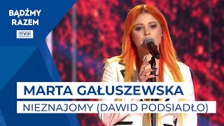 Marta Gałuszewska - Nieznajomy (Dawid Podsiadło) | #PASJA2021