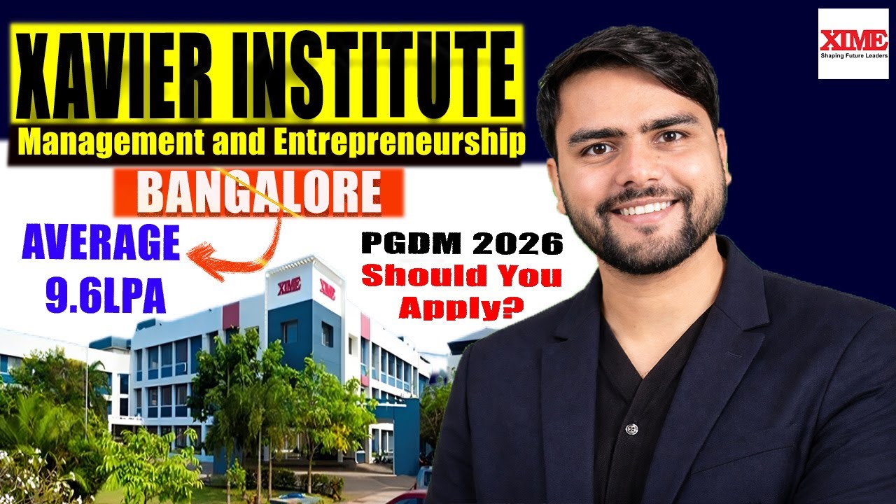 Xavier Institute of Management & Entrepreneurship | XIME Bangalore PGDM | Reality Of Placement 2026