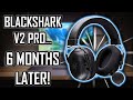 Black Shark V2 Pro Review After 6 Months Of Heavy Use - Does It Hold Up?