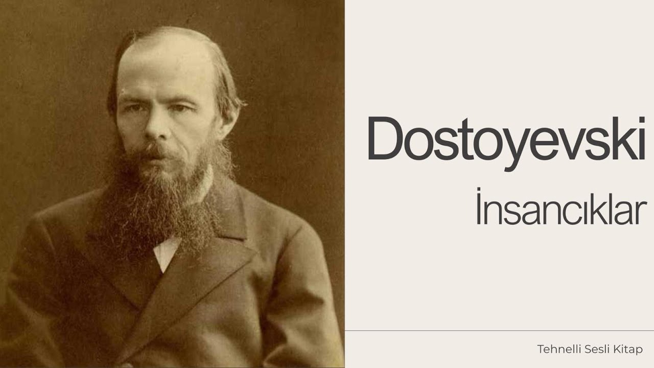 İnsancıklar I Dostoyevski I Tam Metin