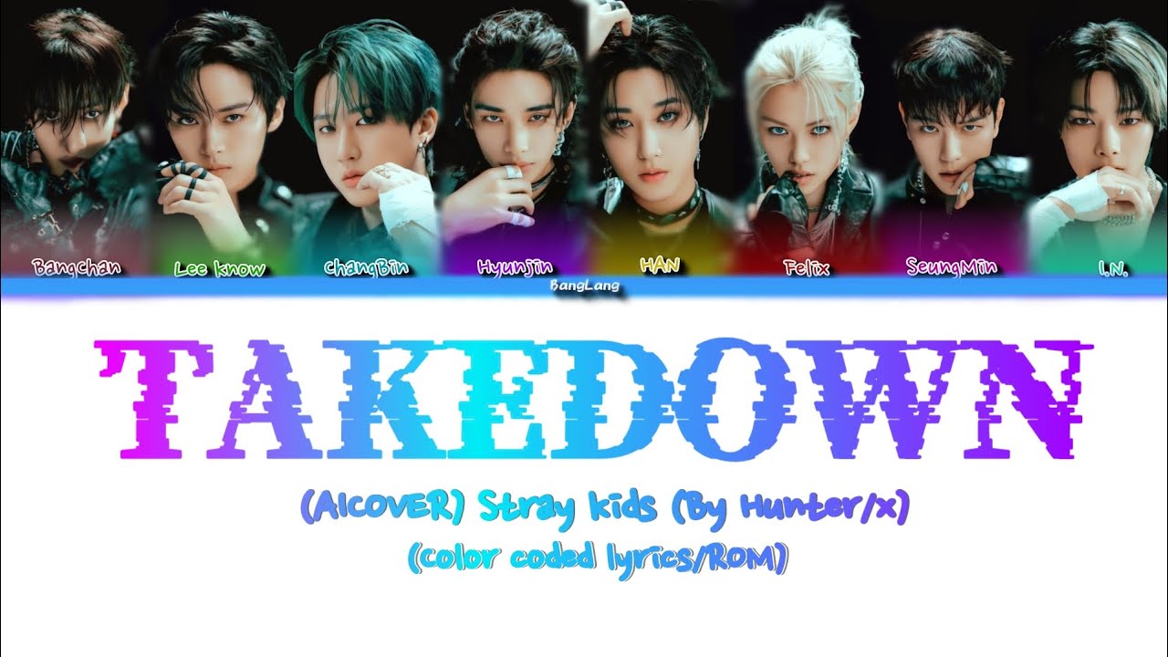 (Aicover) Stray kids "TAKEDOWN" (By Huntr/X (Kpop Demons hunter)) (Color codes lyrics/ROM) •BangLang