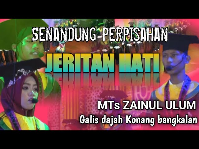 JERITAN HATI ' Lagu perpisahan kelas akhir Mts Zainul Ulum 2023(Official music video) #laguwisuda class=