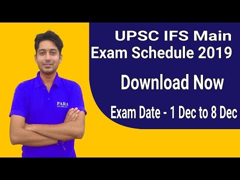 UPSC Indian Forest Services Mains Exam Schedule 2019 || UPSC IFS Mains Exam Time Table 2019