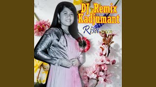 Download lagu Dj Remix Kadjumant mp3