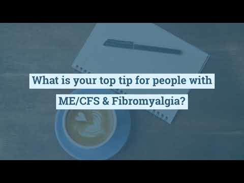 Top Tip For People With ME/CFS & Fibromyalgia