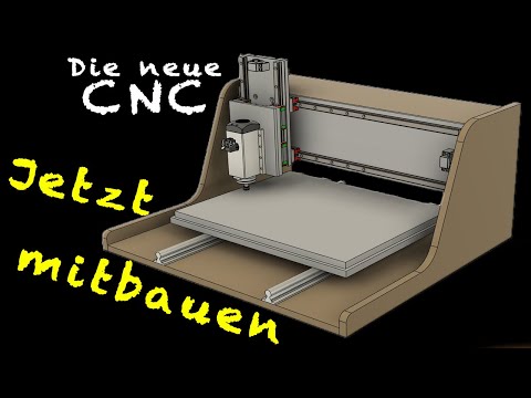 #1 Schritt für Schritt zur eigenen CNC Fräse | Die Vorstellung, Zeichnungen und Pläne zum Download