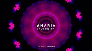 Amaria - Lovers Do (Live at PRS Presents)