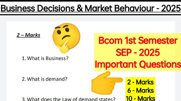 Business Decisions and Market Behaviour Subject Bcom 1st Sem SEP All Important Questions Gulbarga