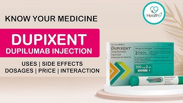 Dupixent Uses Benefits Dosage Price Consumption Side Effects | Dupilumab Injection