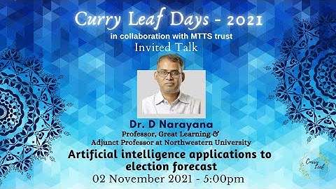 Artificial Intelligence Applications to Election Forecast | Dr. D Narayana | CLD 2021