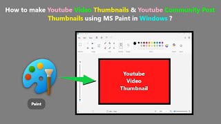 How to make Youtube Video Thumbnails & Youtube Community Post Thumbnails using MS Paint in Windows ?