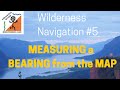 Wilderness Navigation #5 - Measuring a Bearing from a Map