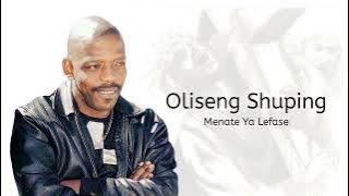 Oleseng Shuping - Menate ya Lefase